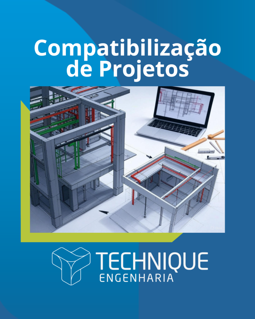 O que é Compatibilização de Projetos? Guia Completo para Evitar Erros e Reduzir Custos na sua Construção